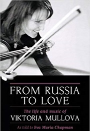 From Russia to Love (Viktoria Mullova)