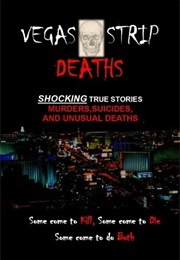 Vegas Strip Deaths (Jeff Terrozas)