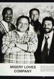 Misery Loves Company (TV Series)