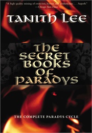 The Secret Books of Paradys (Tanith Lee)
