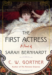 The First Actress (C. W. Gortner)