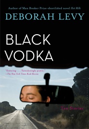 Black Vodka (Deborah Levy)