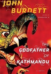 The Godfather of Kathmandu (John Burdett)