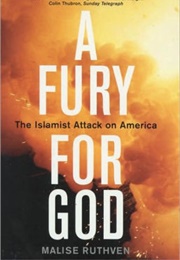 A Fury for God: The Islamist Attack on America (Malise Ruthven)