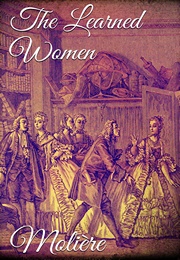 The Learned Women (Molière)
