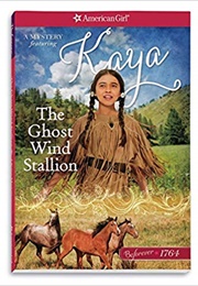 The Ghost Wind Stallion (American Girl)