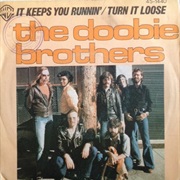 Doobie Brothers - It Keeps You Runnin