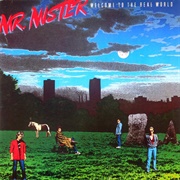 Welcome to the Real World - Mr. Mister