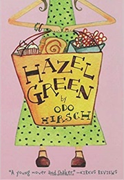 Hazel Green (Odo Hirsch)