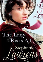 The Lady Risks It All (Stephanie Laurens)