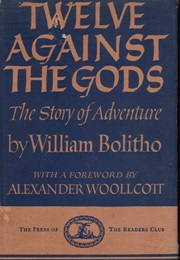 Twelve Against the Gods (William Bolitho)