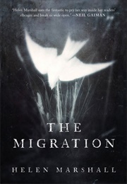 Migration (Helen Marshall)