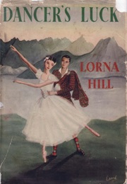 Dancer&#39;s Luck (Lorna Hill)