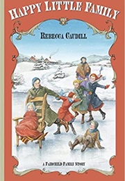 Happy Little Family (Rebecca Caudill)