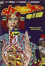 Shade the Changing Man (Vol. 2 #33-50) (Peter Milligan & Chris Bachalo)