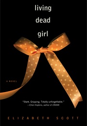 Living Dead Girl (Elizabeth Scott)