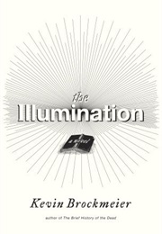 The Illumination (Kevin Brockmeier)