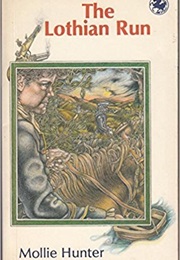 The Lothian Run (Mollie Hunter)