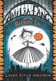 Amelia Fang (Lauren Ellen Anderson)