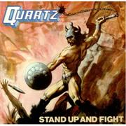 Quartz - Stand Up and Fight