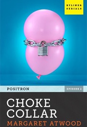 Choke Collar (Margaret Atwood)