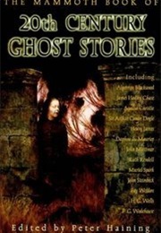 The Mammoth Book of 20th Century Ghost Stories (Peter Haining)