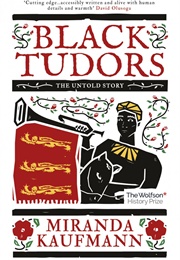 Black Tudors: The Untold Story (Miranda Kaufmann)