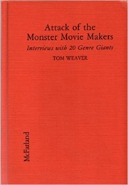 Attack of the Monster Movie Makers (Weaver)