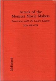 Attack of the Monster Movie Makers (Weaver)