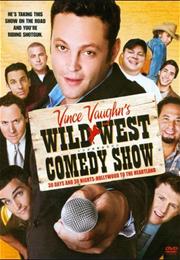 Wild West Comedy Show: 30 Days & 30 Nights – Hollywood to the Heartlan