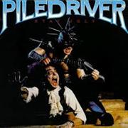 Piledriver - Stay Ugly