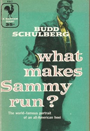 What Makes Sammy Run? (Budd Schulberg)