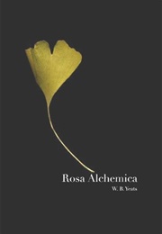 Rosa Alchemica (W.B. Yeats)