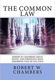The Common Law (Robert W. Chambers)