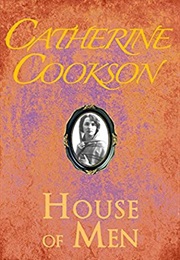House of Men (Catherine Cookson)