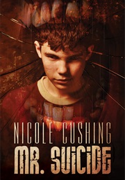 Mr. Suicide (Nicole Cushing)