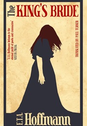 The King's Bride (E. T. A. Hoffmann)