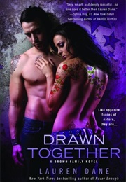 Drawn Together (Lauren Dane)