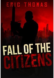 Fall of the Citizens (Eric Thomas)