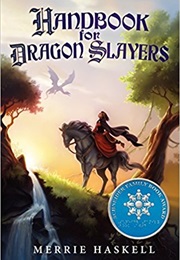 Handbook for Dragon Slayers (Merrie Haskell)