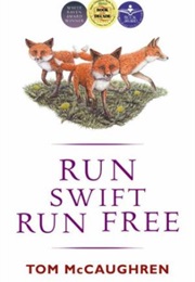Run Swift Run Free (Tom McCaughren)