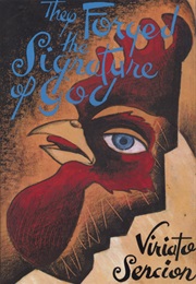 They Forged the Signature of God (Viriato Sencin)