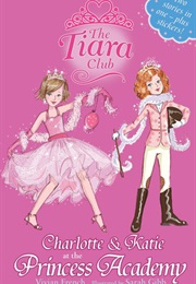 Charlotte and Katie at the Princess Academy (Vivian French)