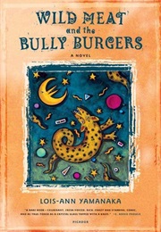 Wild Meat and the Bully Burgers (Lois-Ann Yamanaka)