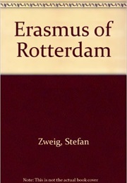 Erasmus of Rotterdam (Stefan Zweig)