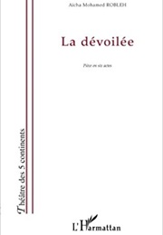 La Devoilee (Aïcha Mohamed Robleh)