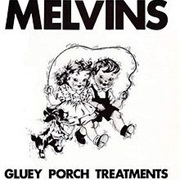 Melvins - Gluey Porch Treatments (1987)