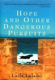Hope and Other Dangerous Pursuits