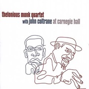 John Coltrane / Thelonious Monk - At Carnegie Hall