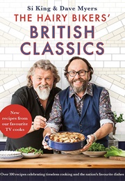The Hairy Biker&#39;s British Classics (Is King and Dave Myers)